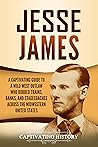 Jesse James by Captivating History