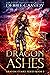 Dragon Ashes (Dragon Guard,...