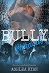 Bully Shadows (The Wolf Pack #3)
