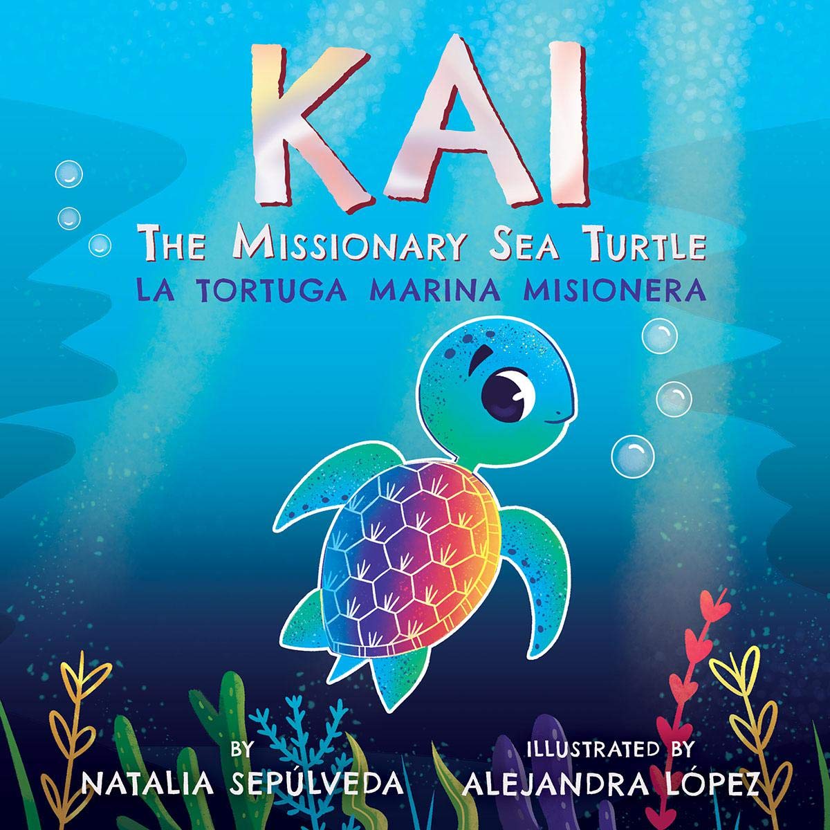 Kai The Missionary Sea Turtle | Kai la tortuga marina misionera: Bilingual Children's Book English Spanish for kids ages 3-7 (Kindle Edition)