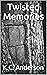 Twisted Memories