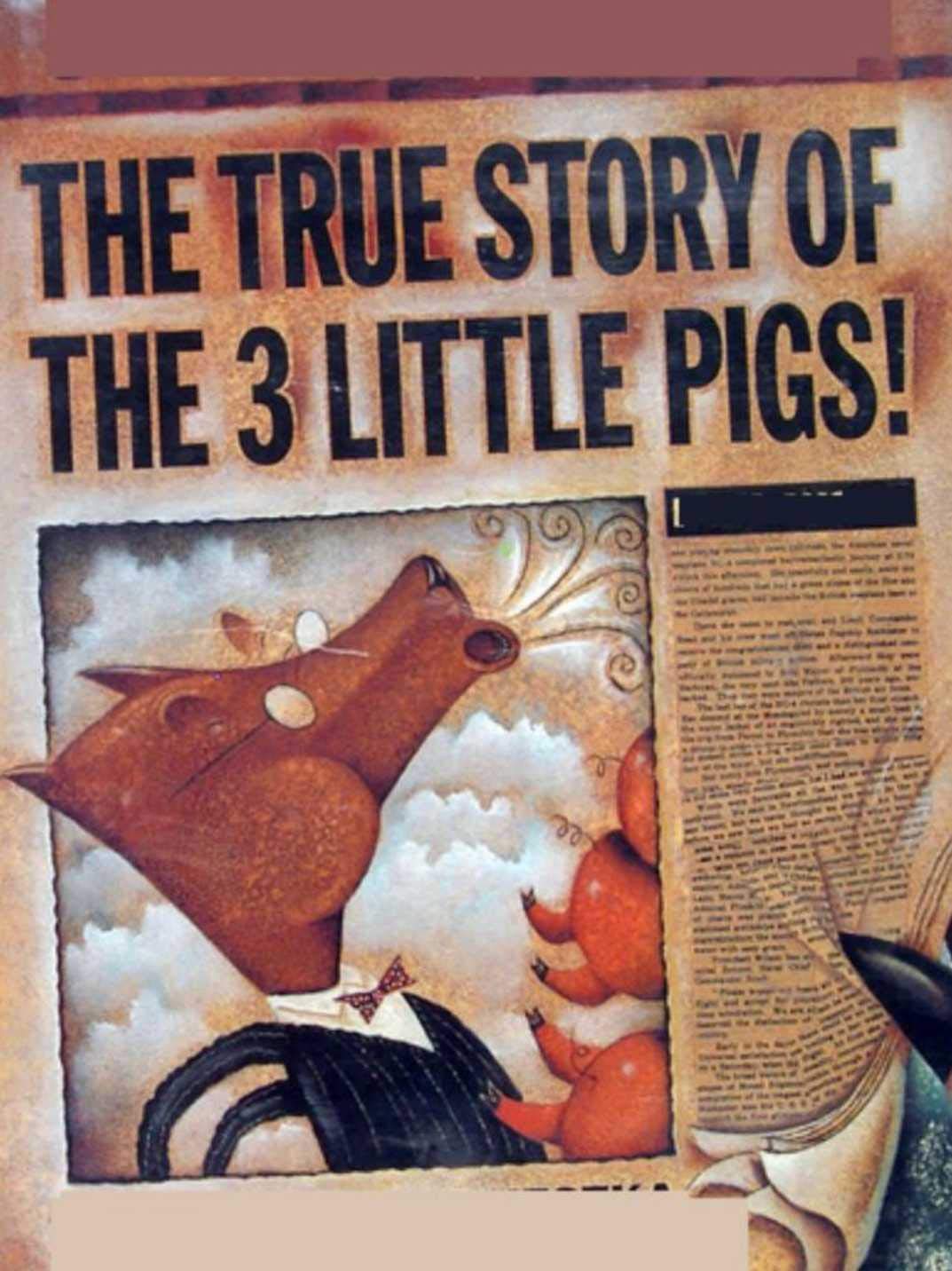 The True Story of the Three Little Pigs
