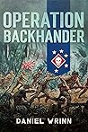 Operation Backhander: 1944 Battle for Cape Gloucester (WW2 Pacific Military History, #3)