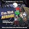 I'm Not Afraid!: ...