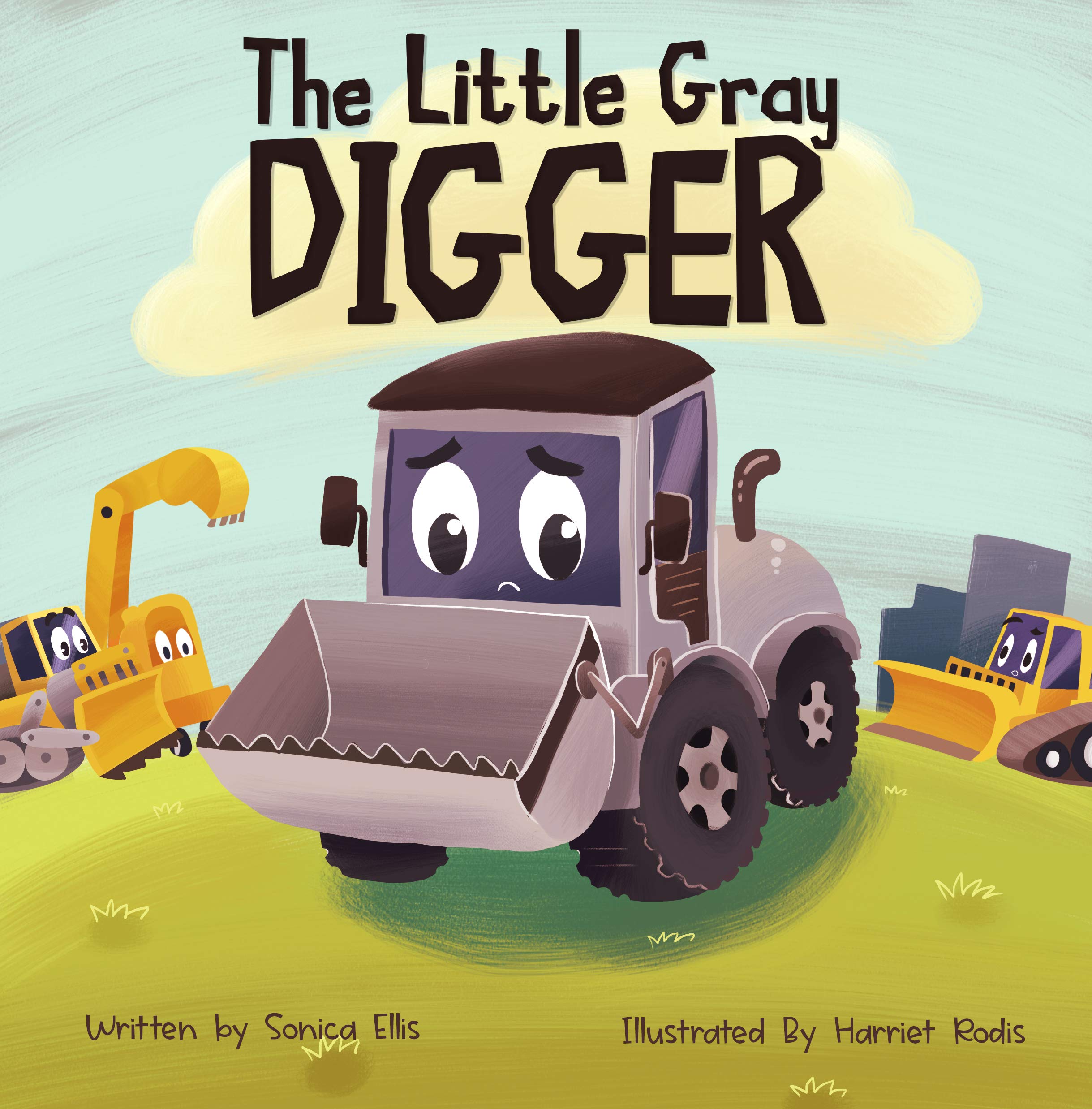 The Little Gray Digger : A Construction Book for Kids About Self-Love, Acceptance, and Friendship (Kindle Edition)