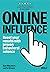 Online Influence by Bas Wouters