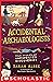 Accidental Archaeologists: True Stories of Unexpected Discoveries