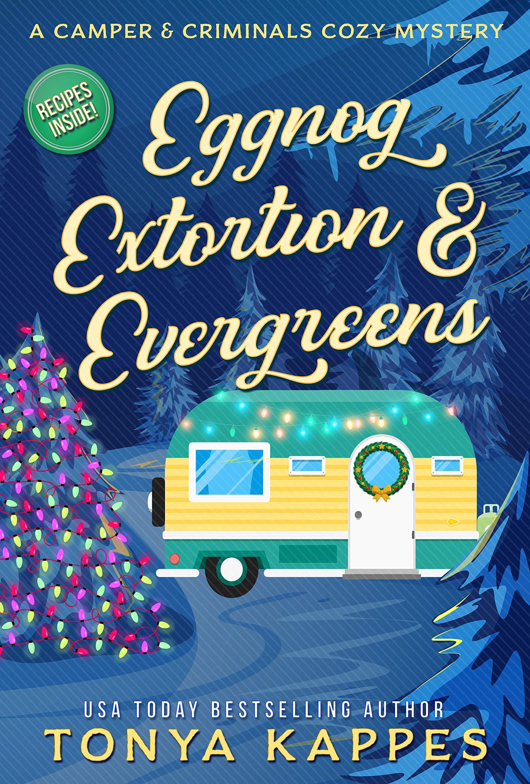 Eggnog, Extortion, & Evergreens (Camper & Criminals, #14)