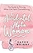 The Accidental Alpha Woman:...
