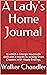 A Lady's Home Journal by Walker Chandler