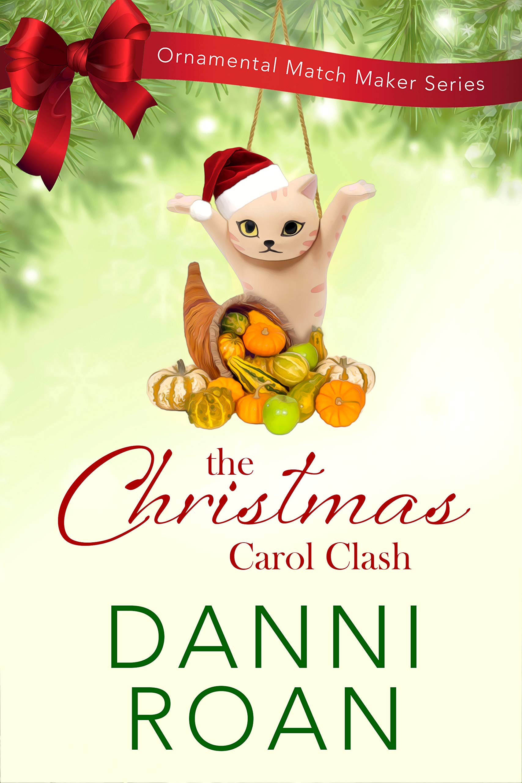 Christmas Carol Clash (The Ornamental Match Maker #28)