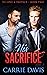 His Sacrifice (To Love & Pr...