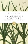 La memoria vegetale e altri scritti di bibliofilia by Umberto Eco