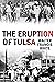 The Eruption of Tulsa (1921)
