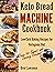 Keto Bread Machine Cookbook...