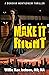 Make it Right (A Donovan Montgomery Thriller Book 1)