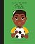 Pelé (Little People, BIG DREAMS #46)