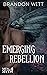 Emerging Rebellion (Men of Myth #3.6)