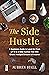 The Side Hustle: A Beginner...