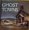 Ghost Towns Ghost Towns