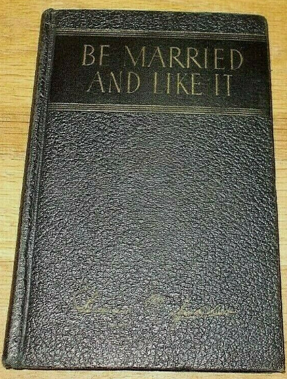 Be Married and Like It (Hardcover)