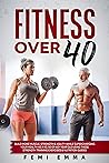 Fitness Over 40: ...