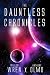 The Dauntless Chronicles