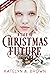 A Tale of Christmas Future:...