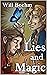 Lies and Magic by Will Boehm