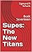 Supes: The New Titans: Book...