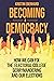 Becoming a Democracy: How W...