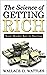 The Science of Getting Rich