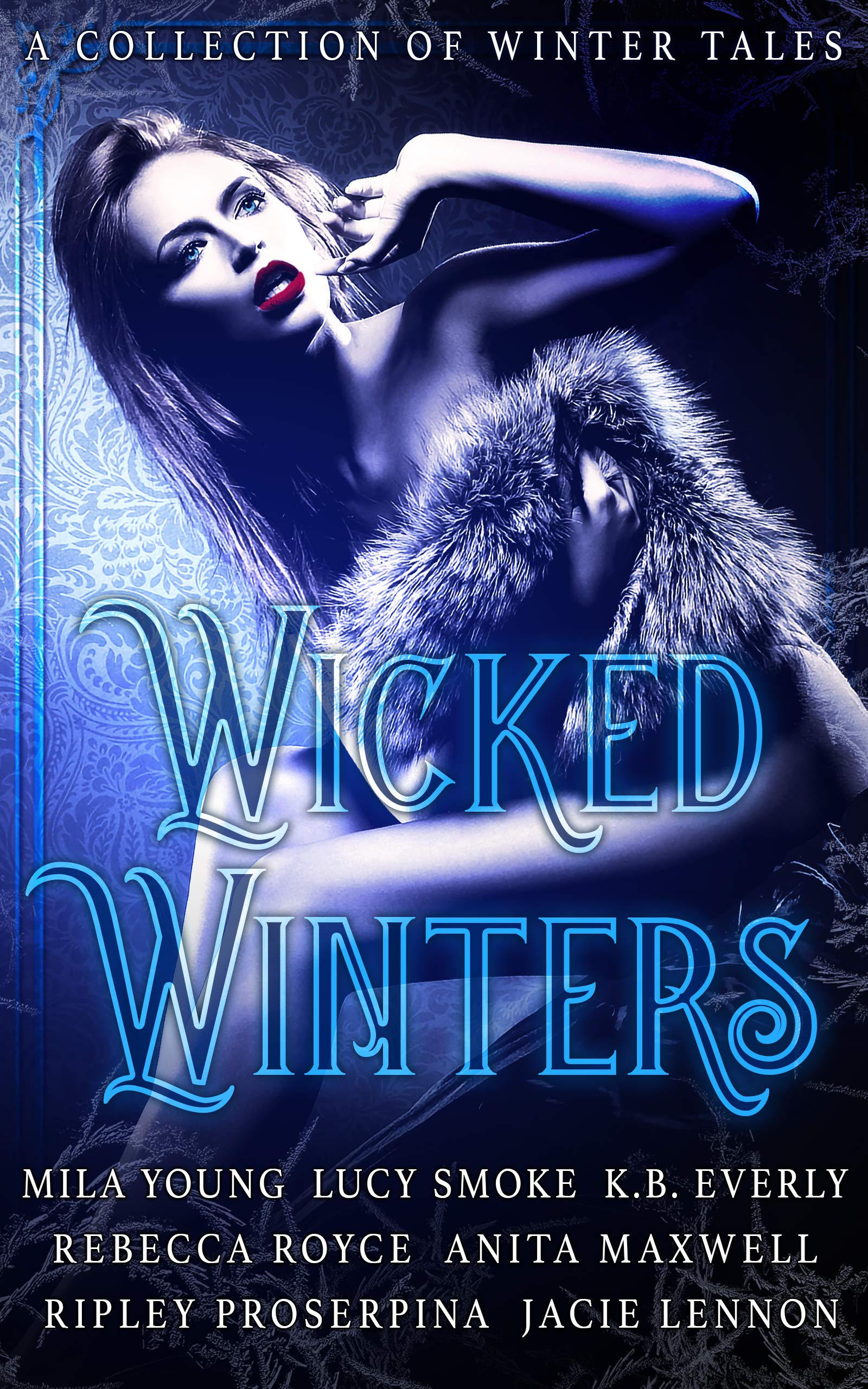 Wicked Winters: A Collection of Winter Tales (Kindle Edition)