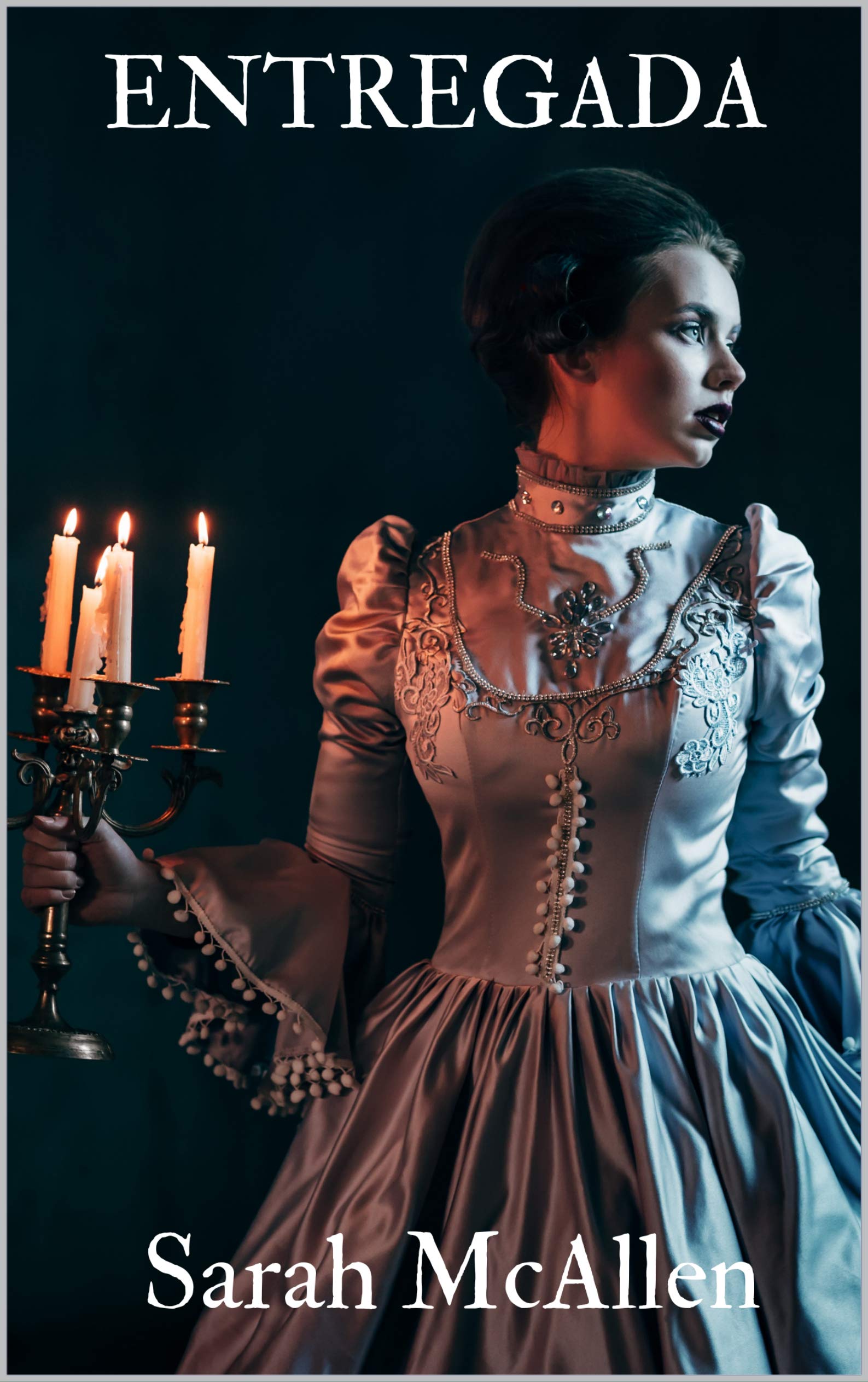 Entregada (Hermanas Chandler nº 3) (Spanish Edition)