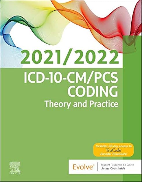 ICD-10-CM/PCs Coding: Theory and Practice, 2021/2022 Edition E-Book
