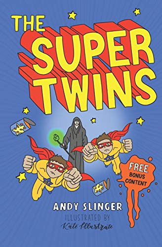 The Super Twins: A middle grade superhero fiction story (The Super Twins: Twin Pack Book 1)