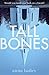 Tall Bones