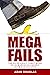 Mega Fails by Adam Douglas