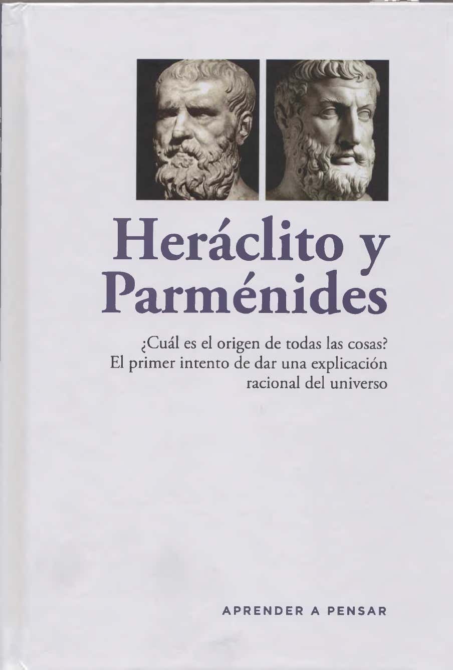 Aprender a pensar: Heráclito y Parménides (Hardcover)