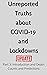 Unreported Truths about COV...