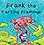 Frank the Farting Flamingo:...
