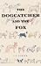 The Dogcatcher and The Fox