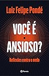 Voce e Ansioso - ...