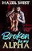 Broken By My Alpha: Extreme...