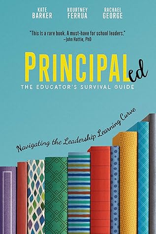 Principaled: Navigating the Leadership Learning Curve