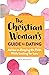 Christian Woman's Guide to ...