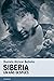 Siberia. Un año después (Candaya Narrativa nº 64) (Spanish Edition)