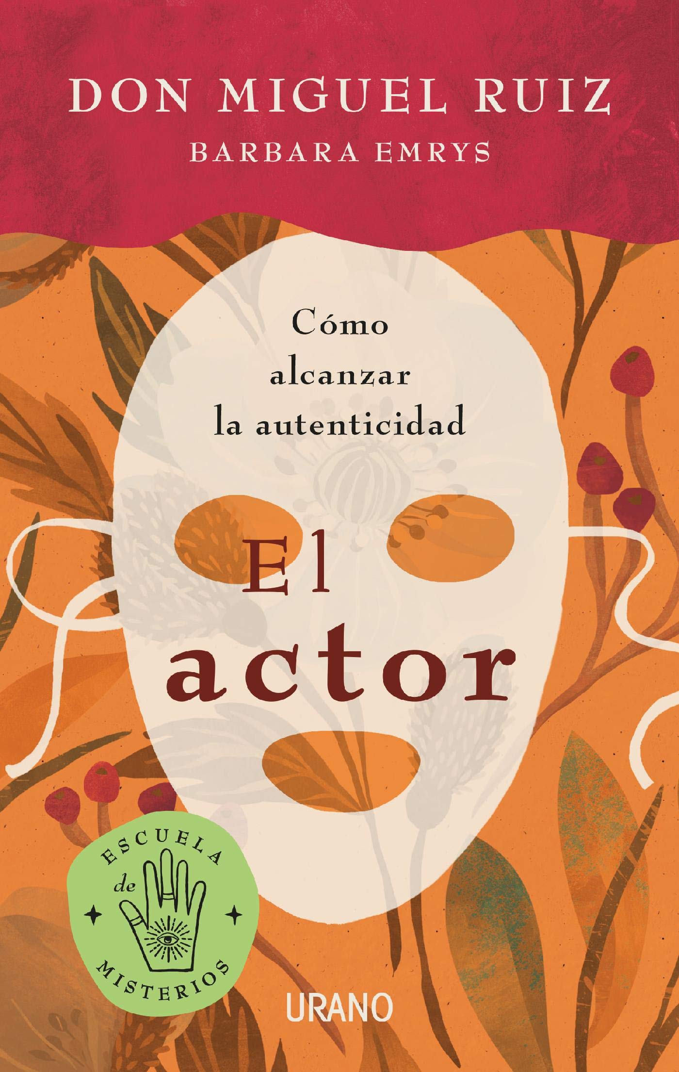 El actor: Cómo alcanzar la autenticidad (Crecimiento personal) (Spanish Edition)