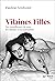 Vilaines Filles (French Edition)