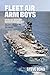 Fleet Air Arm Boys: Air Def...